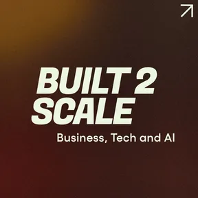 Built 2 Scale podcast cover art
